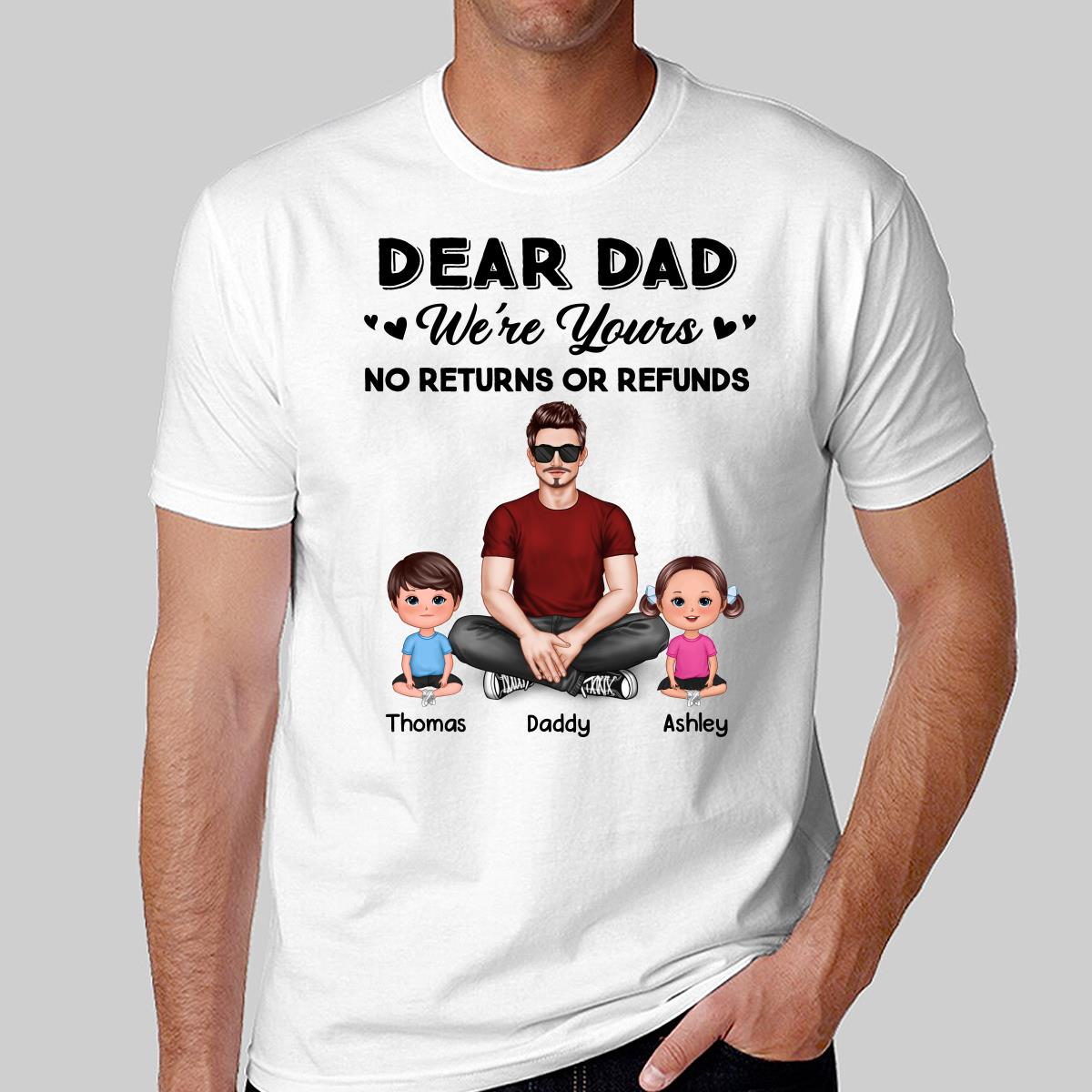We‘re Yours No Returns Realistic Man & Sitting Doll Kids Father’s Day Gift For Dad Personalized Shirt