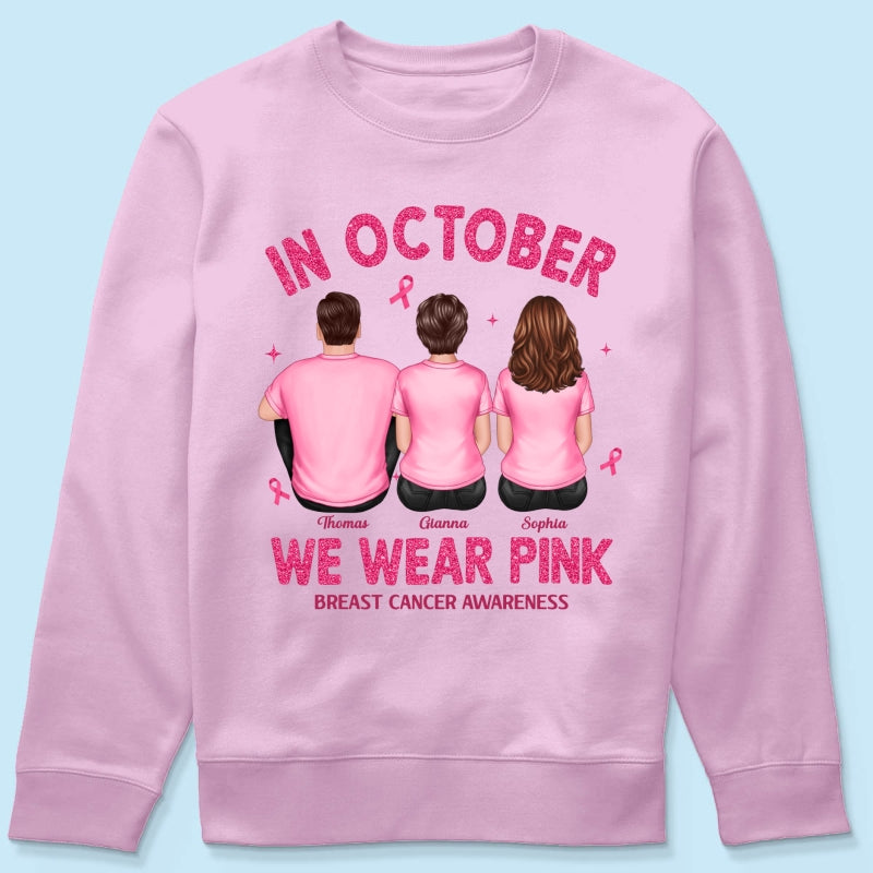 In October We Wear Pink - Personalized Shirt - Breast Cancer Awareness Support