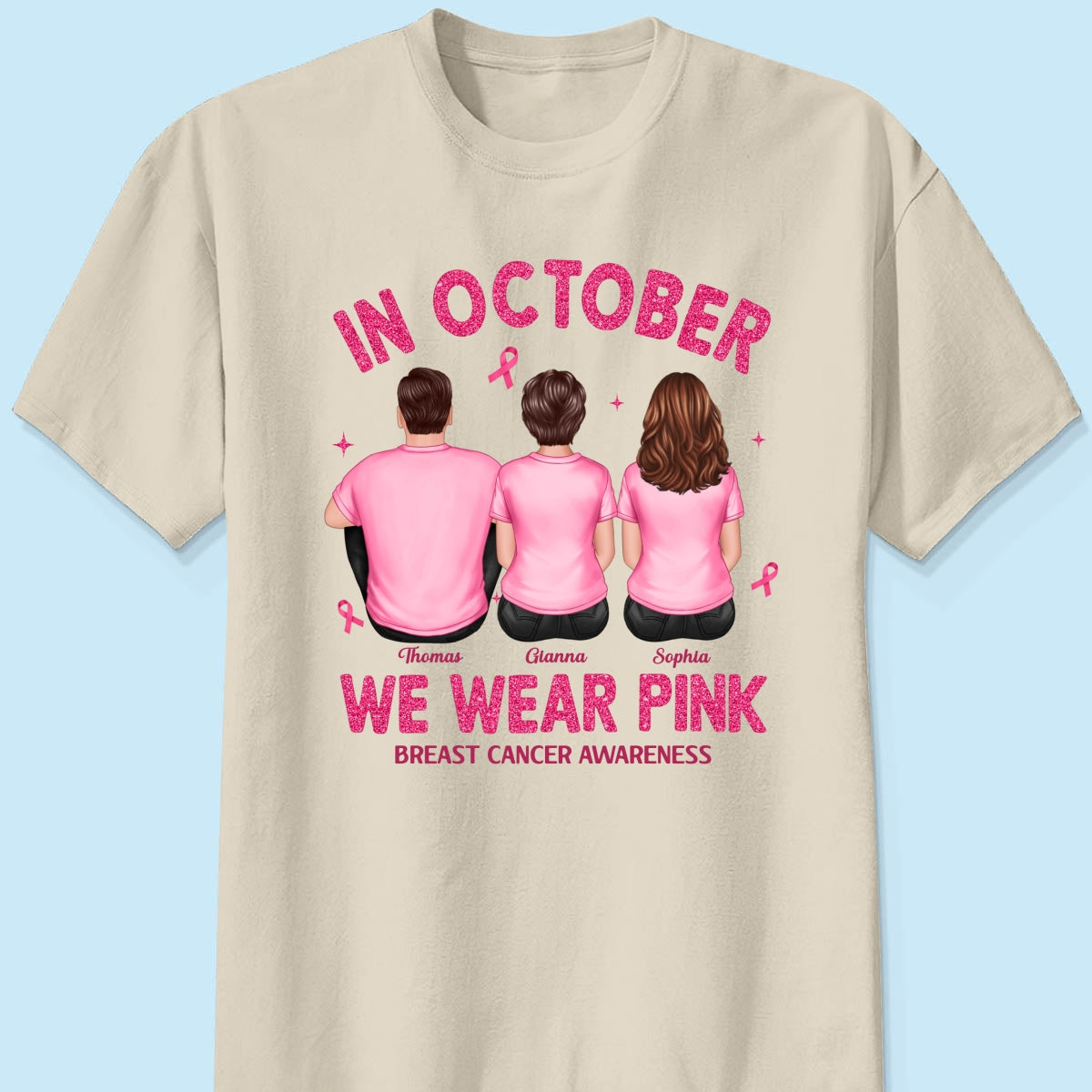 In October We Wear Pink - Personalized Shirt - Breast Cancer Awareness Support
