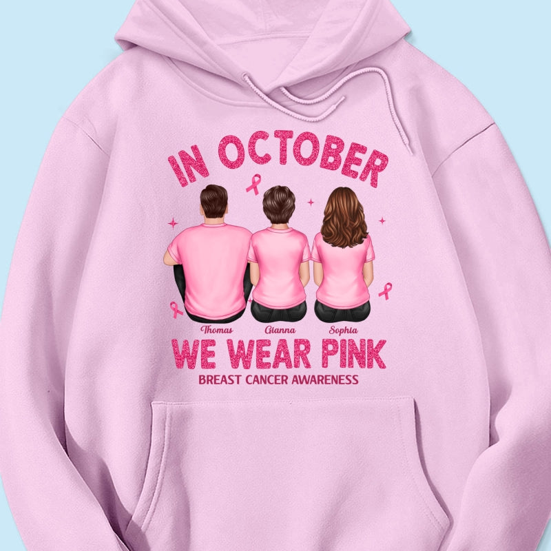 In October We Wear Pink - Personalized Shirt - Breast Cancer Awareness Support