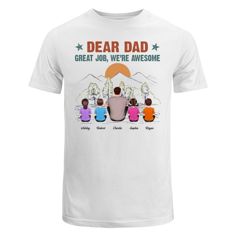 Dear Dad Great Job We‘re Awesome Back View Man Kid Sitting Mountain View Personalized Shirt