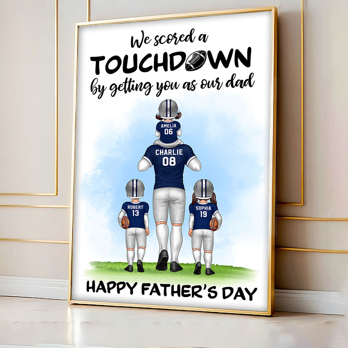 We Scored A Touchdown By Getting You As Our Dad American Football Dad Personalized Poster, Father‘s Day Gift For Husband, Dad