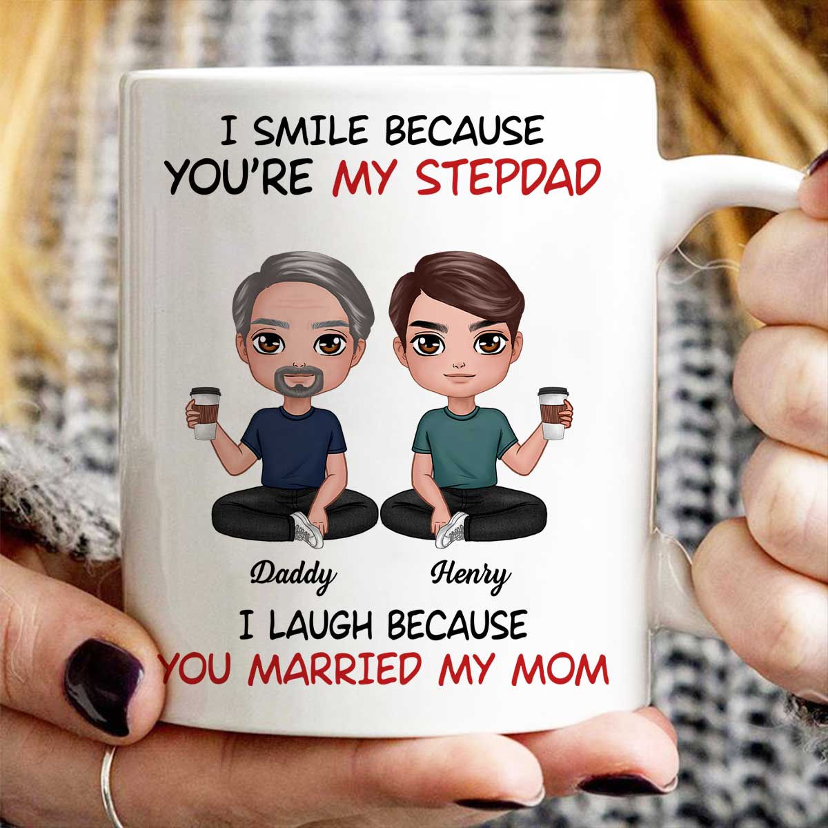 I Smile Because You‘re My Stepdad Personalized Mug