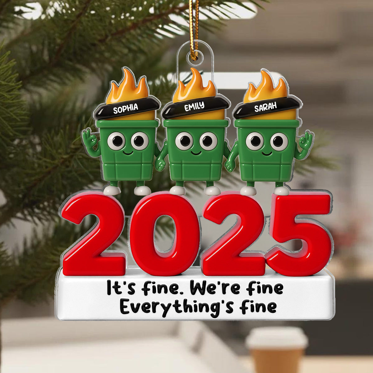 3D Effect Dumpster Fire It's Fine We're Fine - Personalized Acrylic Ornament - Funny Christmas Gift For Colleagues