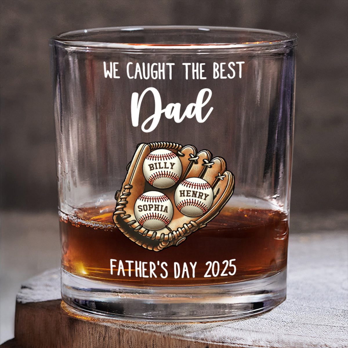 We Caught The Best Dad Baseball Personalized Whiskey Glass, Father's Day Gift for Dads