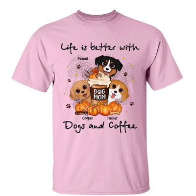 Life Is Better With Dogs And Coffee Fall Season Personalized Shirt