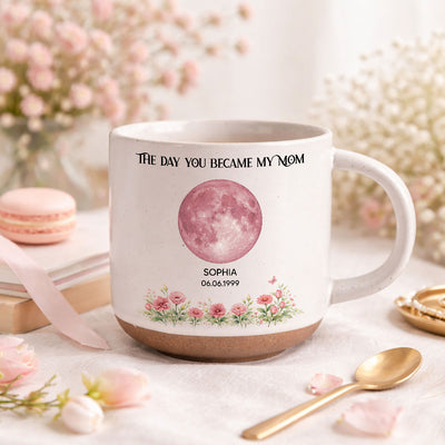 The Day You Became Our Mom Custom Moon Phase by Date - Personalized Pottery Mug - Mother's Day Gift for Mom, Wife