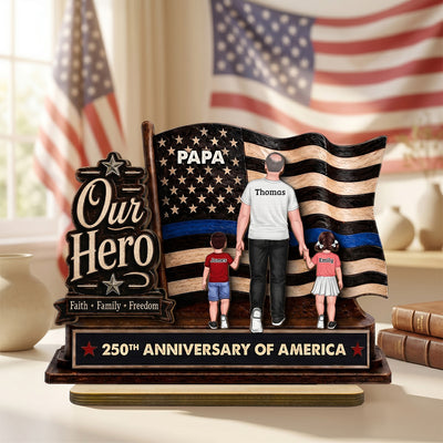 Dad Grandpa Our Hero American Flag 2D Flat - Personalized 2-Layered Wooden Plaque - Father's Day Gift For Patriotic Dad, Grandpa, Husband