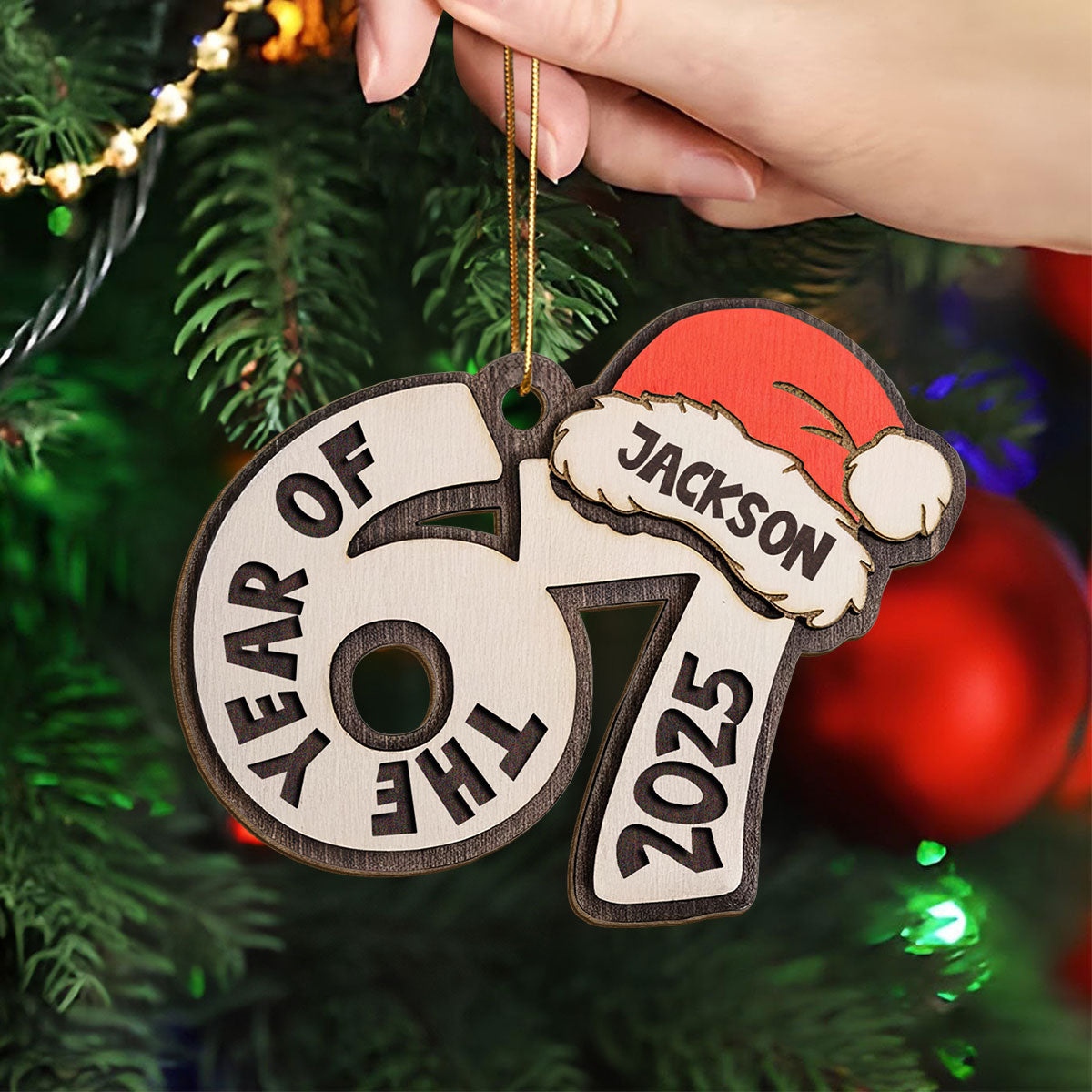 Custom Name The Year Of 67 Six Seven - Personalized Wooden Ornament - 2025 Slang, Funny Teen Grandkid, Gen Alpha Christmas Gift