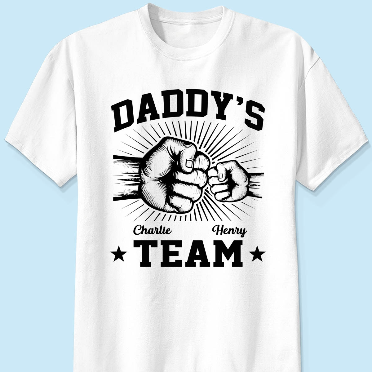 Daddy‘s Team Fist Bump Gift For Dad Personalized Shirt