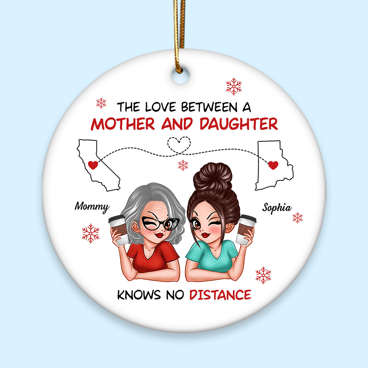Love Between Mother Daughter Knows No Distance Personalized Circle Ornament