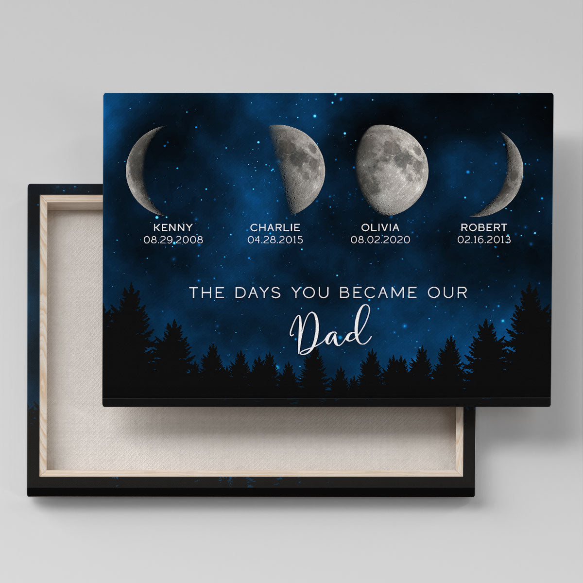 Galaxy Night Custom Birth Moon Phase The Days You Became Our Dad Personalized Wrapped Canvas