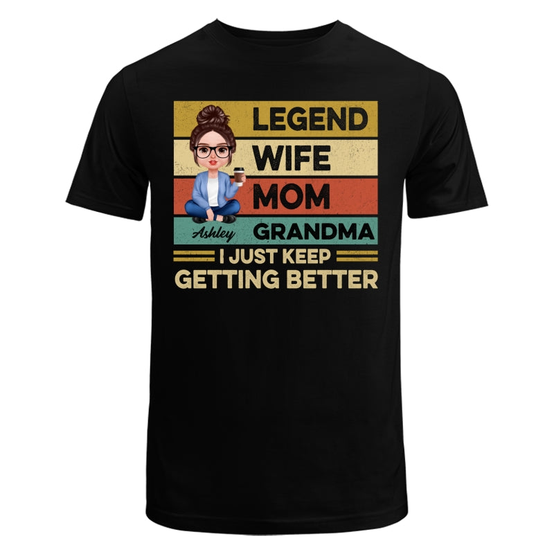 Grandma Just Keep Getting Better Realistic Doll Personalized Shirt