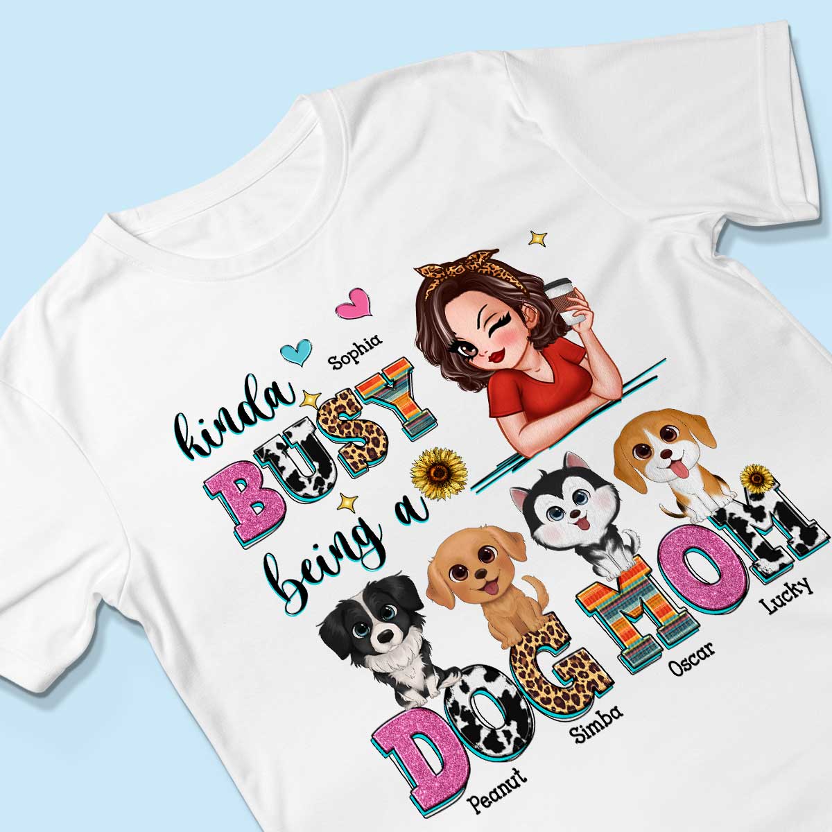 Kinda Busy Being A Dog Mom Personalized Shirt