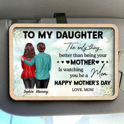 To My Daughter From Mom Happy Mother's Day Personalized Car Visor, Gift For Daughter