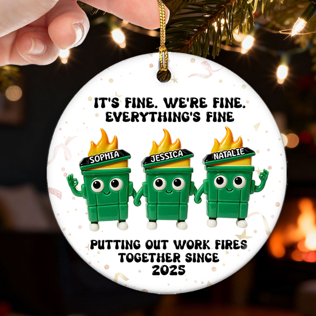Putting Out Work Fires Together Work Bestie 3D Effect Dumpster Fires - Personalized Ceramic Ornament - Funny Gift For Colleagues