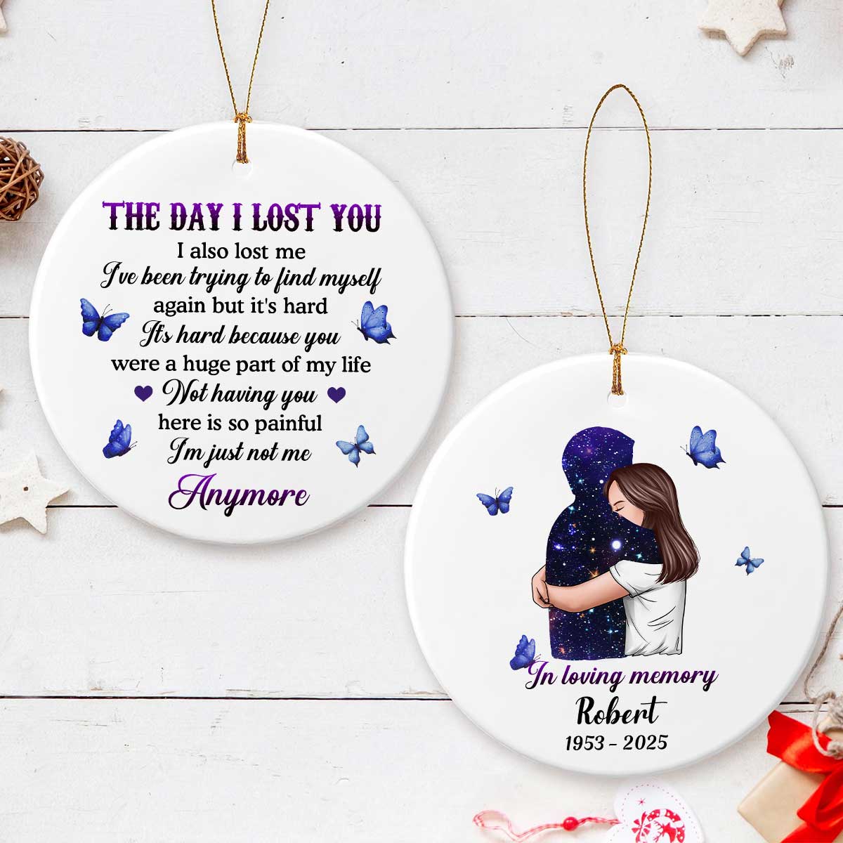 The Day I Lost You I Also Lost Me Woman Hugging Lost Loved One Memorial Keepsake Personalized Ceramic Ornament