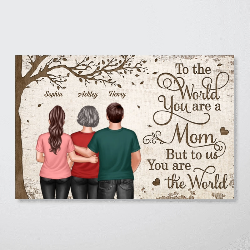 You Are The World Woman & Kids Under Tree Personalized Poster, Heartfelt Gift For Mom