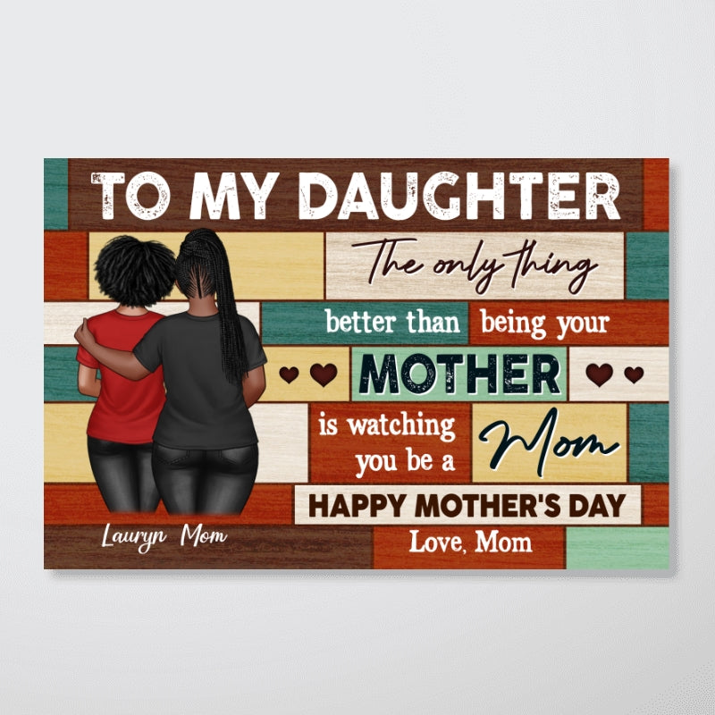 To My Daughter From Mom Happy Mother's Day Wood Pallets Texture Personalized Poster, Gift For Daughter