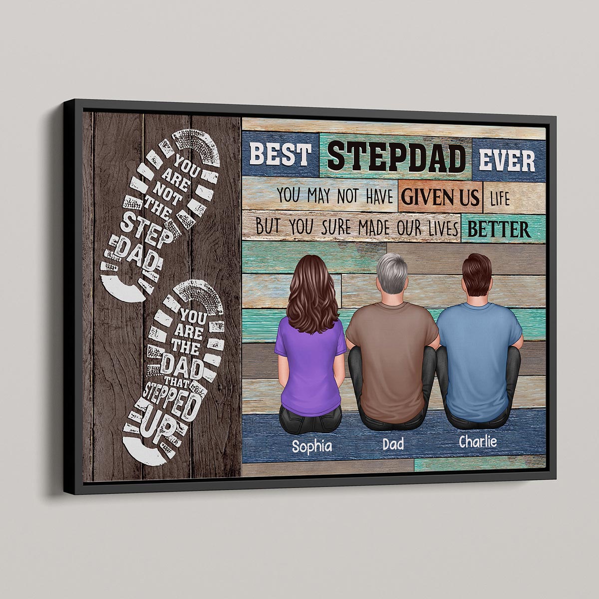 You Are Not The Step Dad Personalized Horizontal Poster