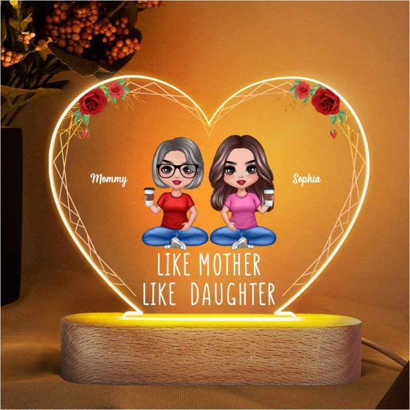 Like Mother Like Daughters Doll Mom And Daughters Sitting Gift For Mom Daughters Personalized Heart Acrylic Plaque LED Night Light