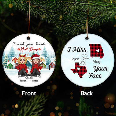 Wish You Live Next Door Cute Besties Long Distance Gift Personalized Double Sided Circle Ornament