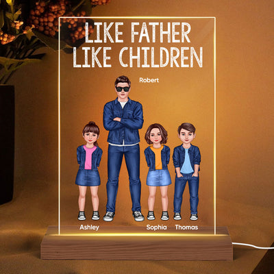 Like Father Like Daughters Like Sons Dad And Kids Standing Front View Personalized Rectangle Acrylic LED Night Light