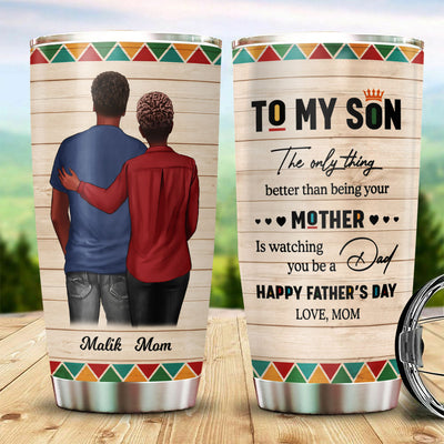 To My Son From Mom Dad Happy Father's Day Black Pride Personalized Tumbler