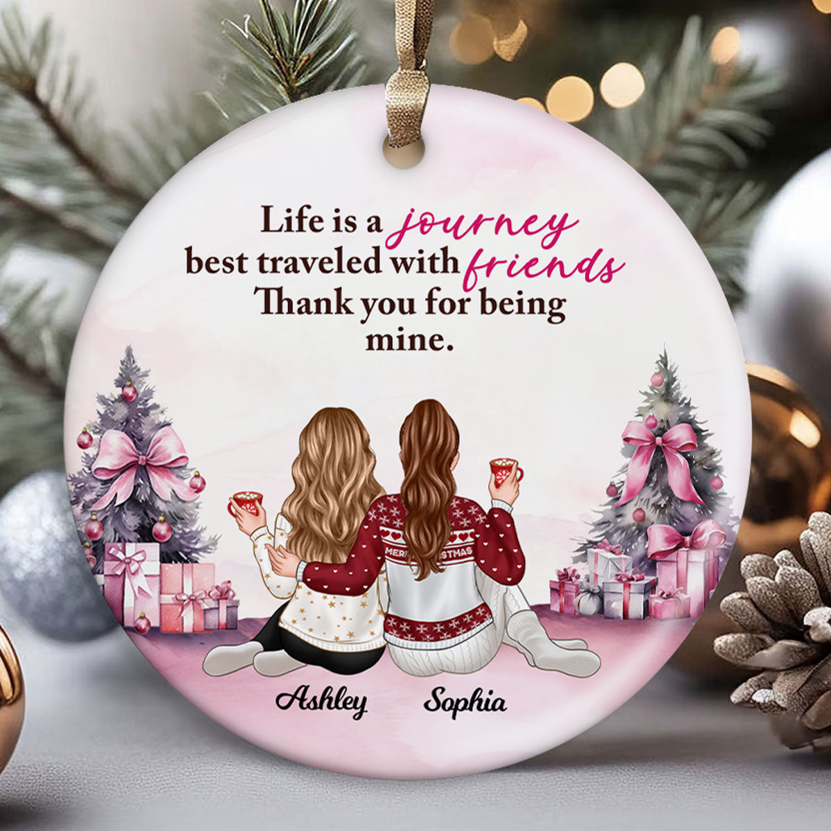 Life Is Journey Best Traveled With Friends Gift For Best Friends Personalized Ceramic Ornament