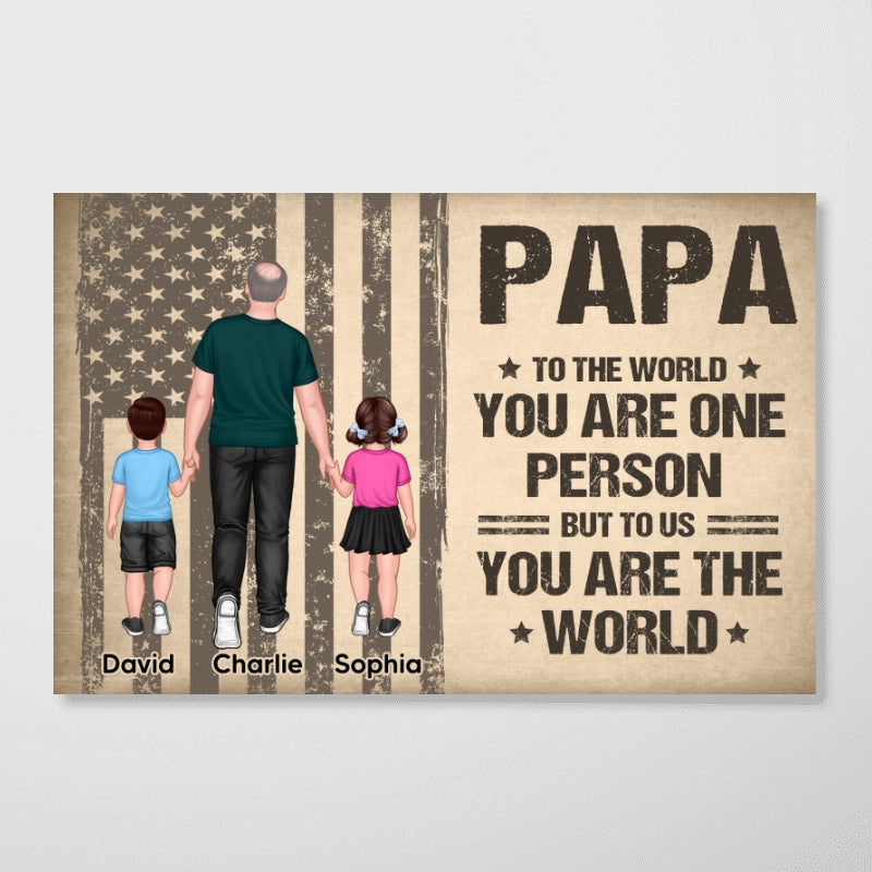 You Are The World Grandpa Dad Man Walking With Kids Nation Flag Theme Personalized Horizontal Poster