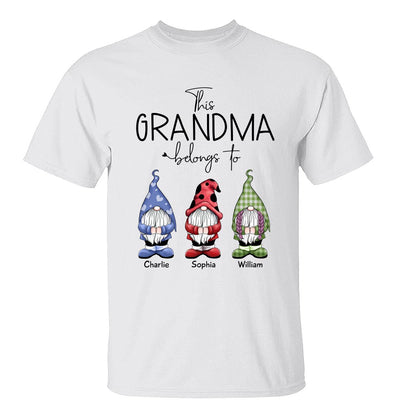 This Grandma Belongs To Little Gnomes Personalized Shirt