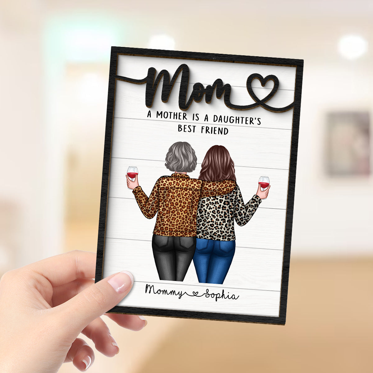 A Mother Is A Daughter Best Friend Personalized 2-layer Wooden Plaque