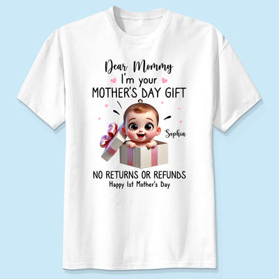 Dear Mom I'm Your Gift New Mom Gift Personalized Shirt, Funny Gift For Wife, Adorable Gift for New Moms