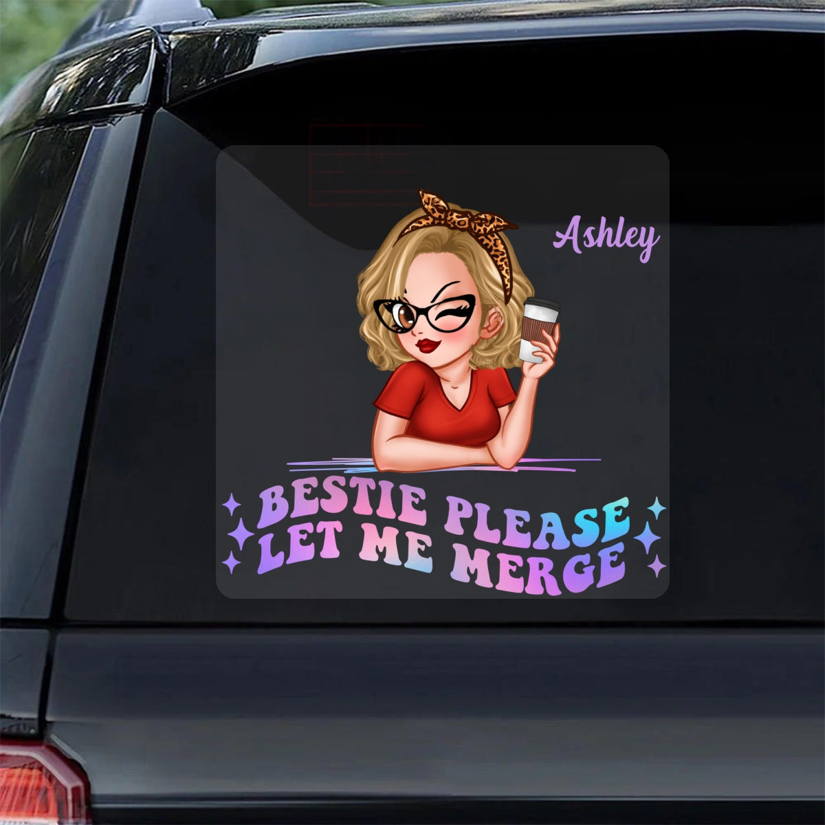 Bestie Please Let Me Merge Funny Decor On Car Personalized Decal