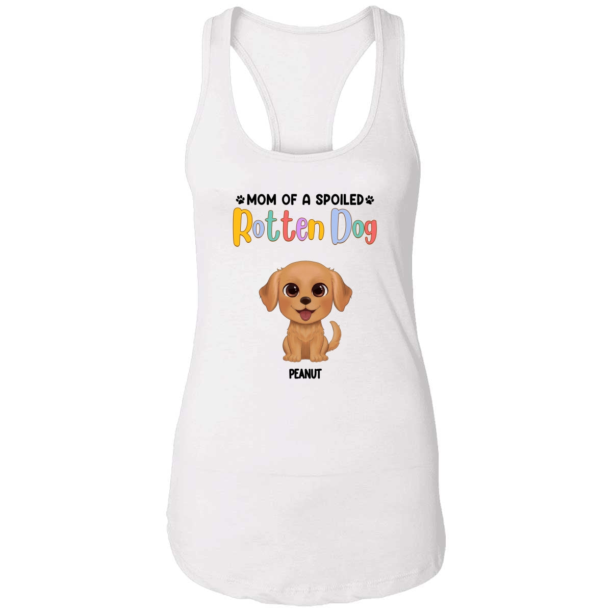 Mom Of Spoiled Rotten Watercolor Cute Dogs Personalized Tank Top Shirt