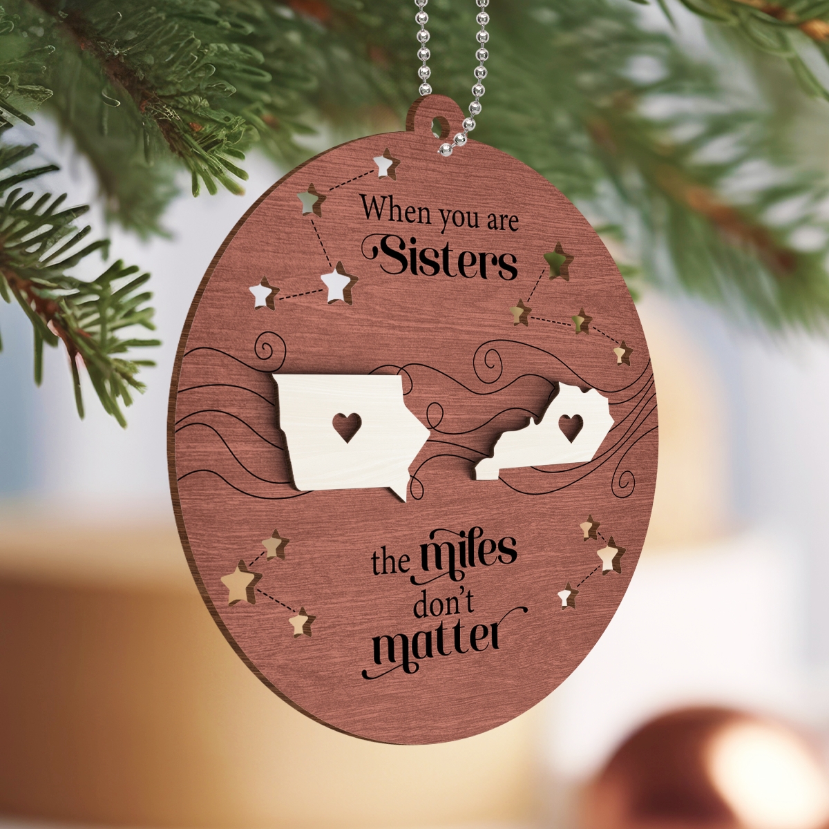 Togetherness for Long Distance Family, Friends, or Sisters - Personalized 2-Layered Wooden Ornament