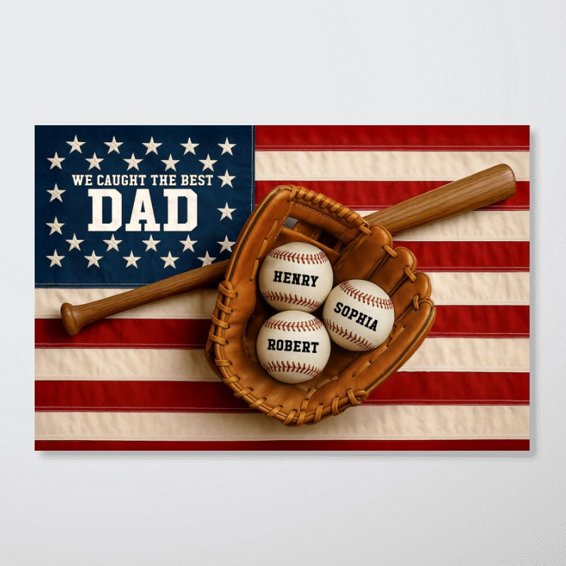 Nation Flag We Caught The Best Dad Baseball 3D Effect Personalized Poster, Unique Father's Day Gift For Dad
