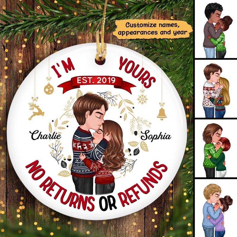 I‘m Yours No Returns Or Refunds Couple Christmas Personalized Ornament