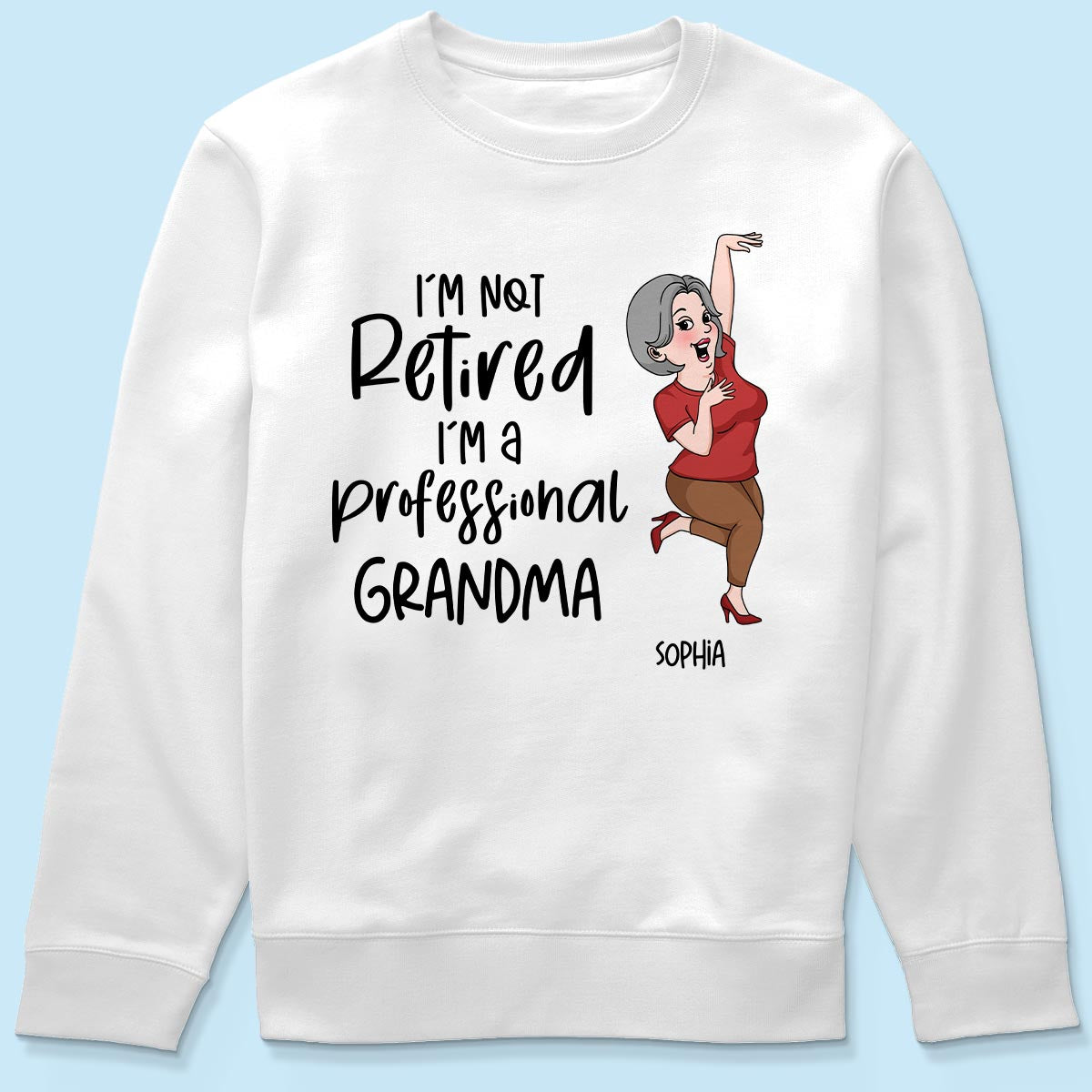 Not Retired I'm A Professional Grandma Grandpa Personalized Shirt, Funny Retirement Gift For Colleagues, Mom, Dad