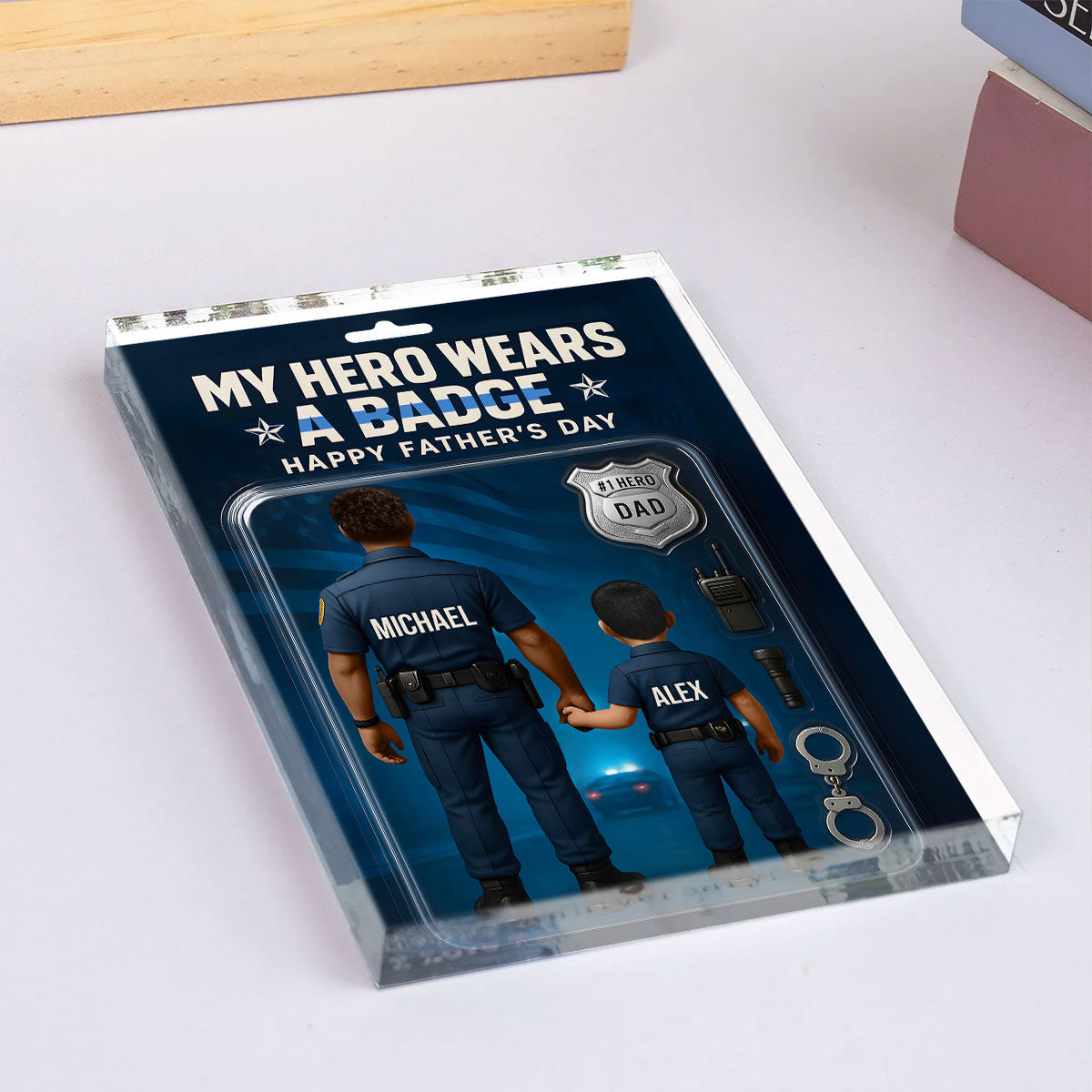 My Hero Wears A Badge Police Dad, Custom Figure Personalized Acrylic Block Plaque, Father's Day Gift for Dad, Gift for Husband
