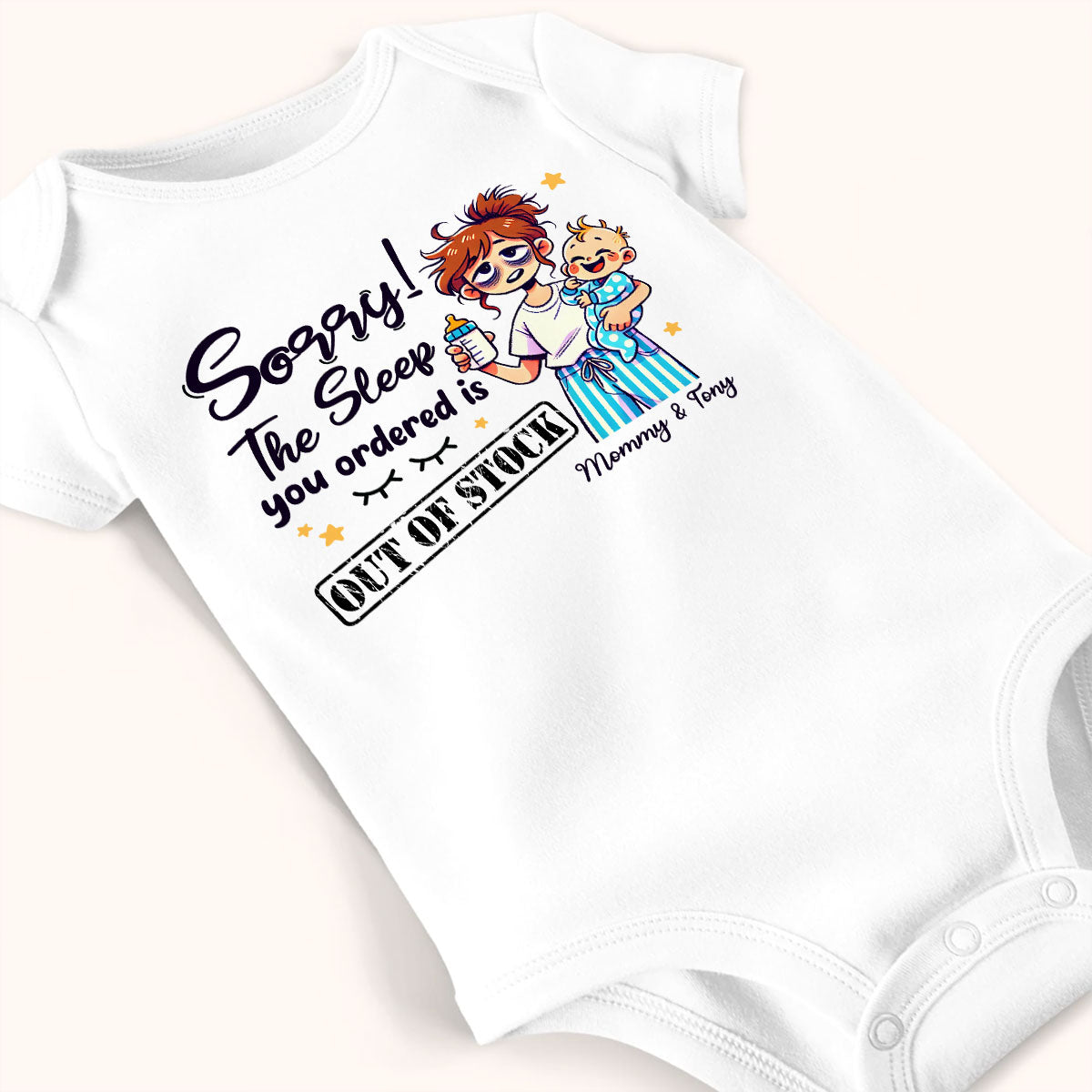 The Sleep You Ordered Is Out Of Stock Funny Personalized Baby Onesie, Baby Shirt