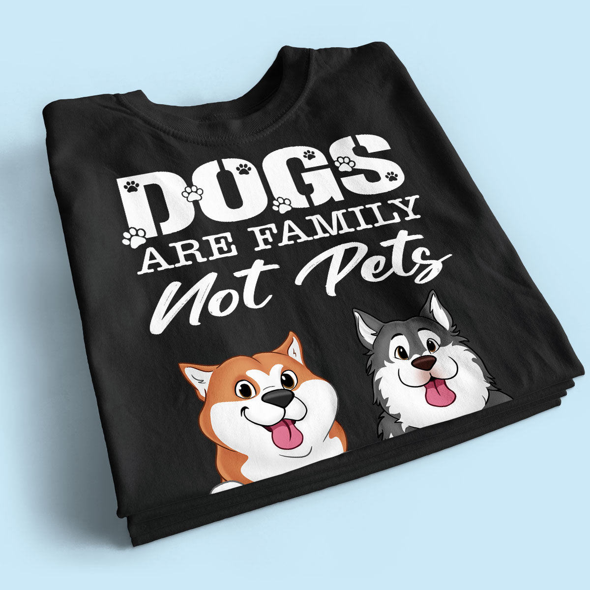 Dogs Are Family Not Pets Cute Dogs Dog Lover Personalized Shirt