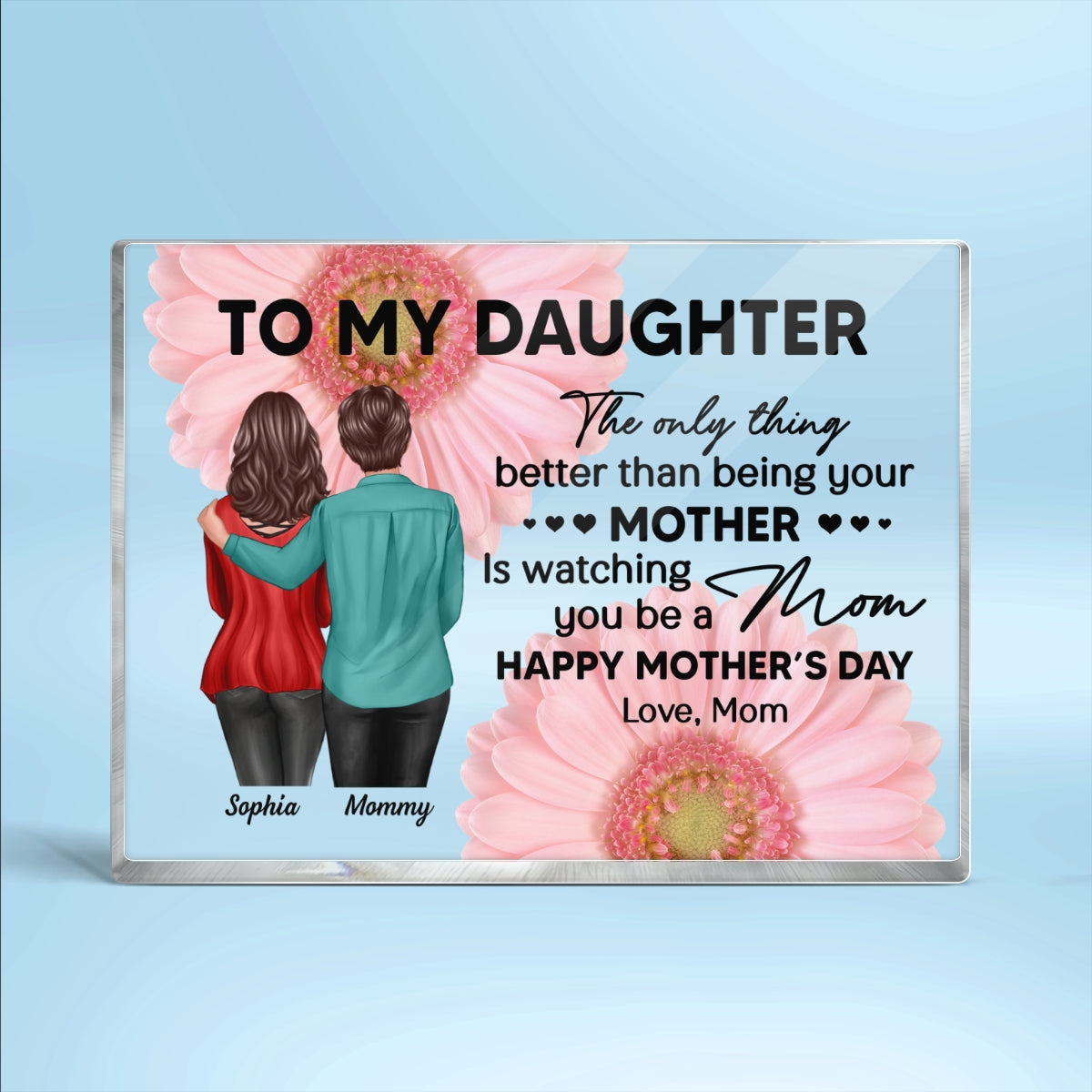 Daisy Flower To My Daughter From Mom Happy Mother's Day Personalized Rectangle Acrylic Block Plaque