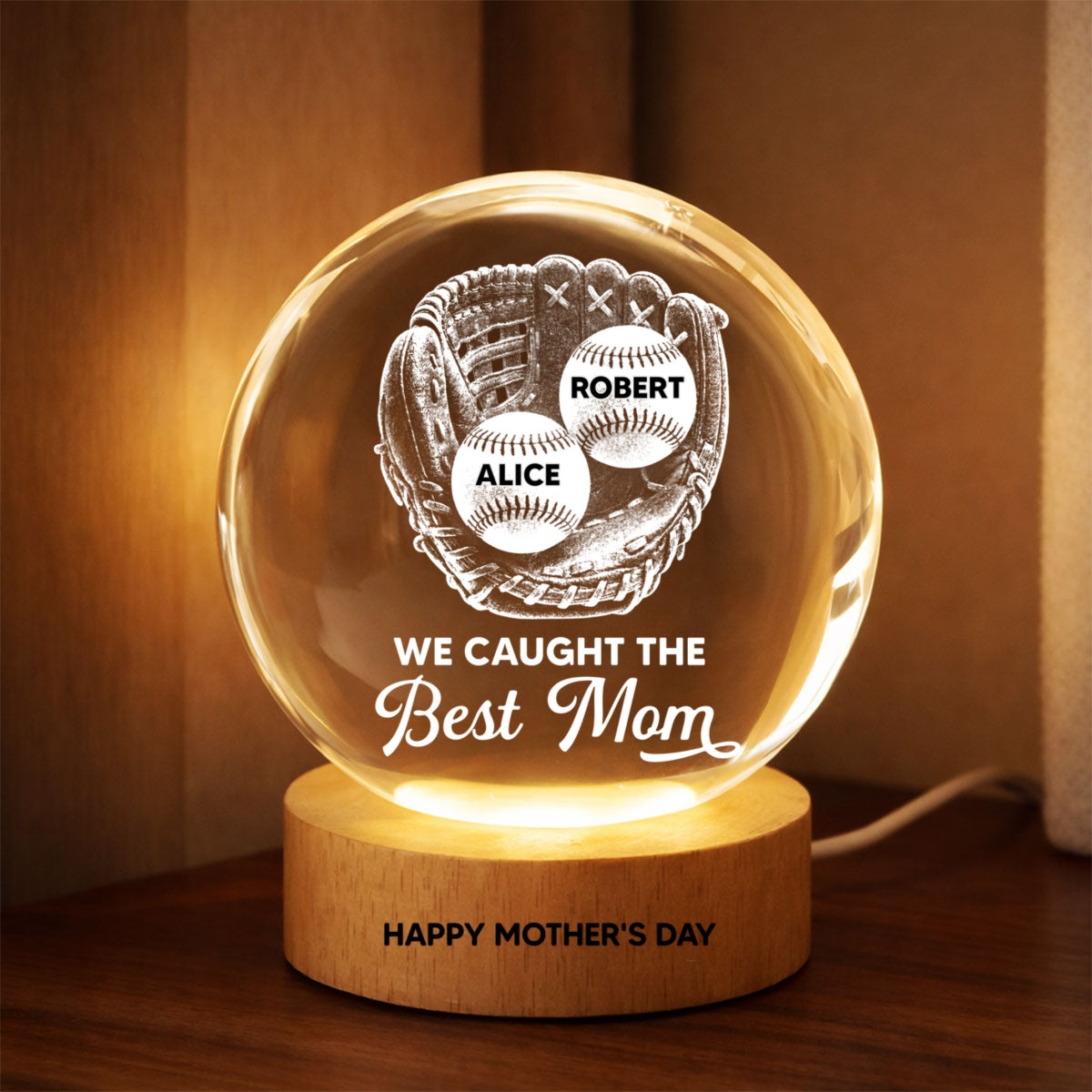 Baseball In Baseball Glove We Caught The Best Mom - Personalized Crystal Ball LED Night Light - Mother's Day Gift For Baseball Mom