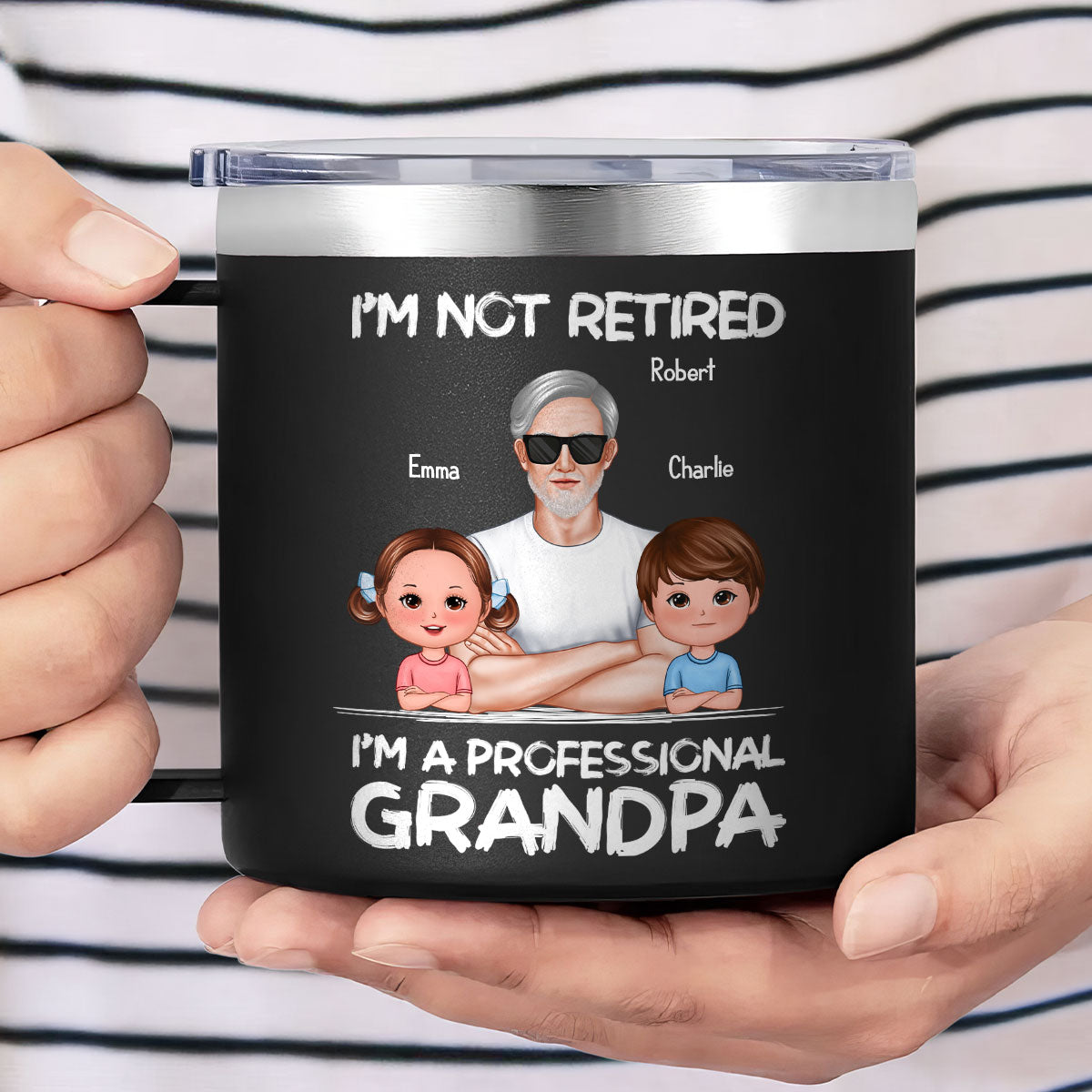 I'm Not Retired I'm A Professional Grandpa Of Cute Grandkids Personalized Stainless Tumbler With Handle