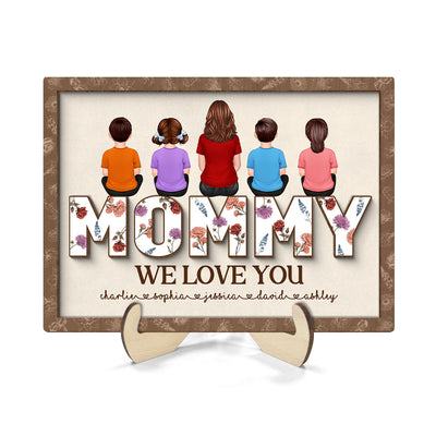 Mom We Love You, Mother & Kids Sitting, Custom 2-Layer Wooden Plaque, Birth Month Flower, Gift For Mom