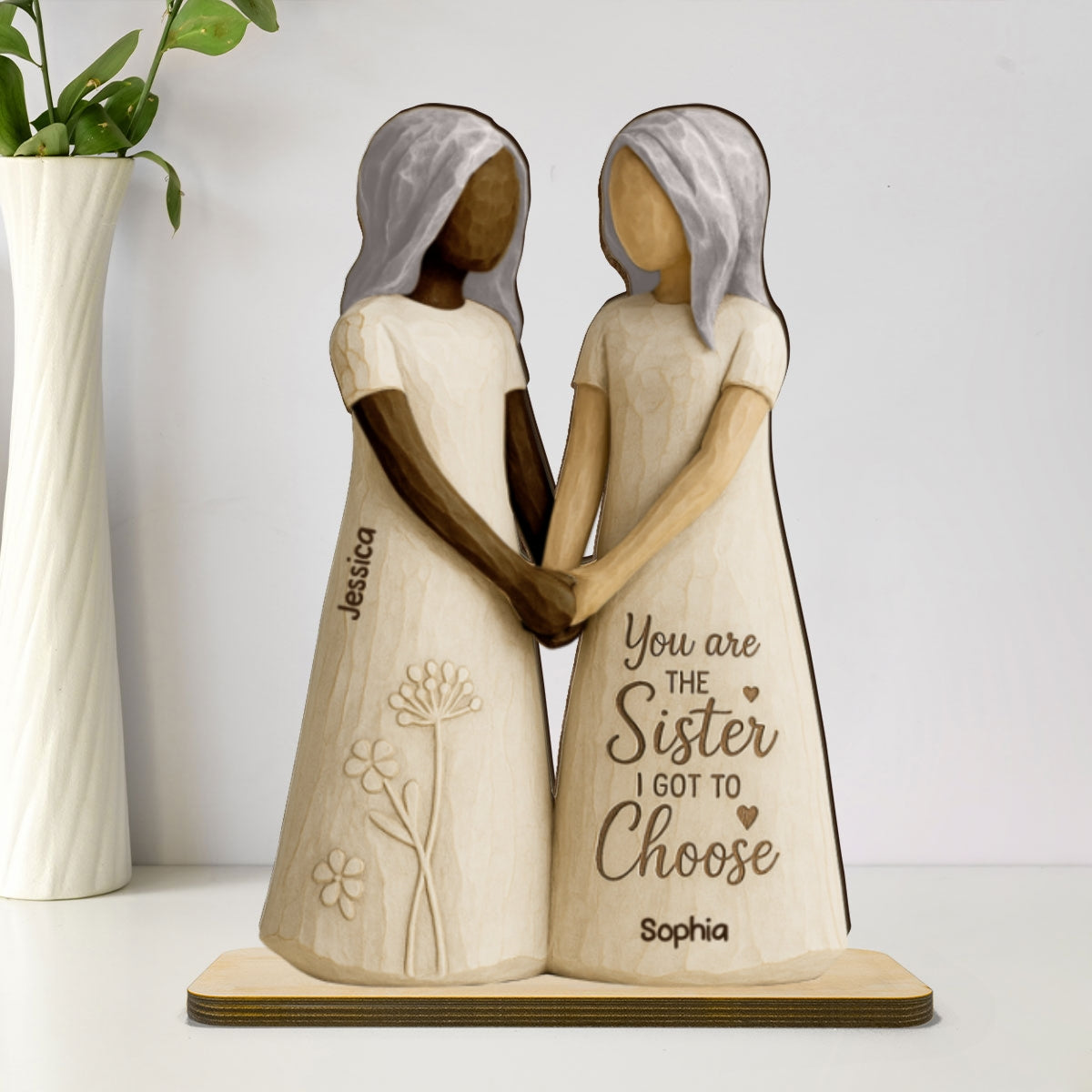 You Are The Sister I Got To Choose 3D Effect Personalized Standing Flat Wooden Plaque, Birthday Gift Friendship Gift for Besties, Lifelong Friends
