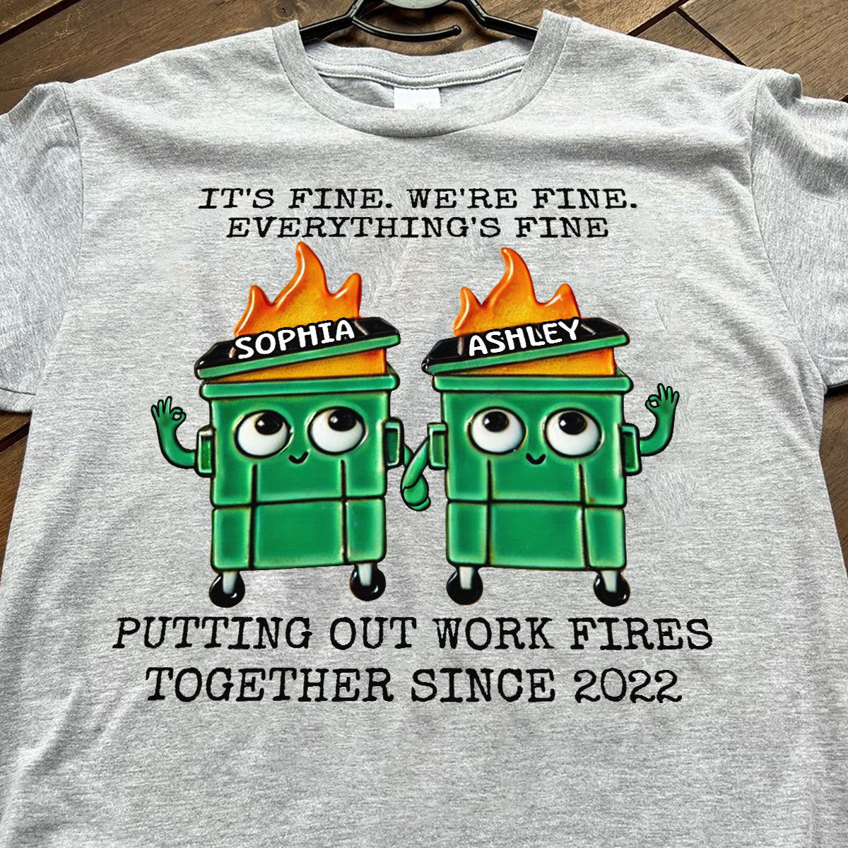 Putting Out Work Fires Together Work Bestie Dumpster Fire Funny Gift For Colleagues Matching Personalized Shirt