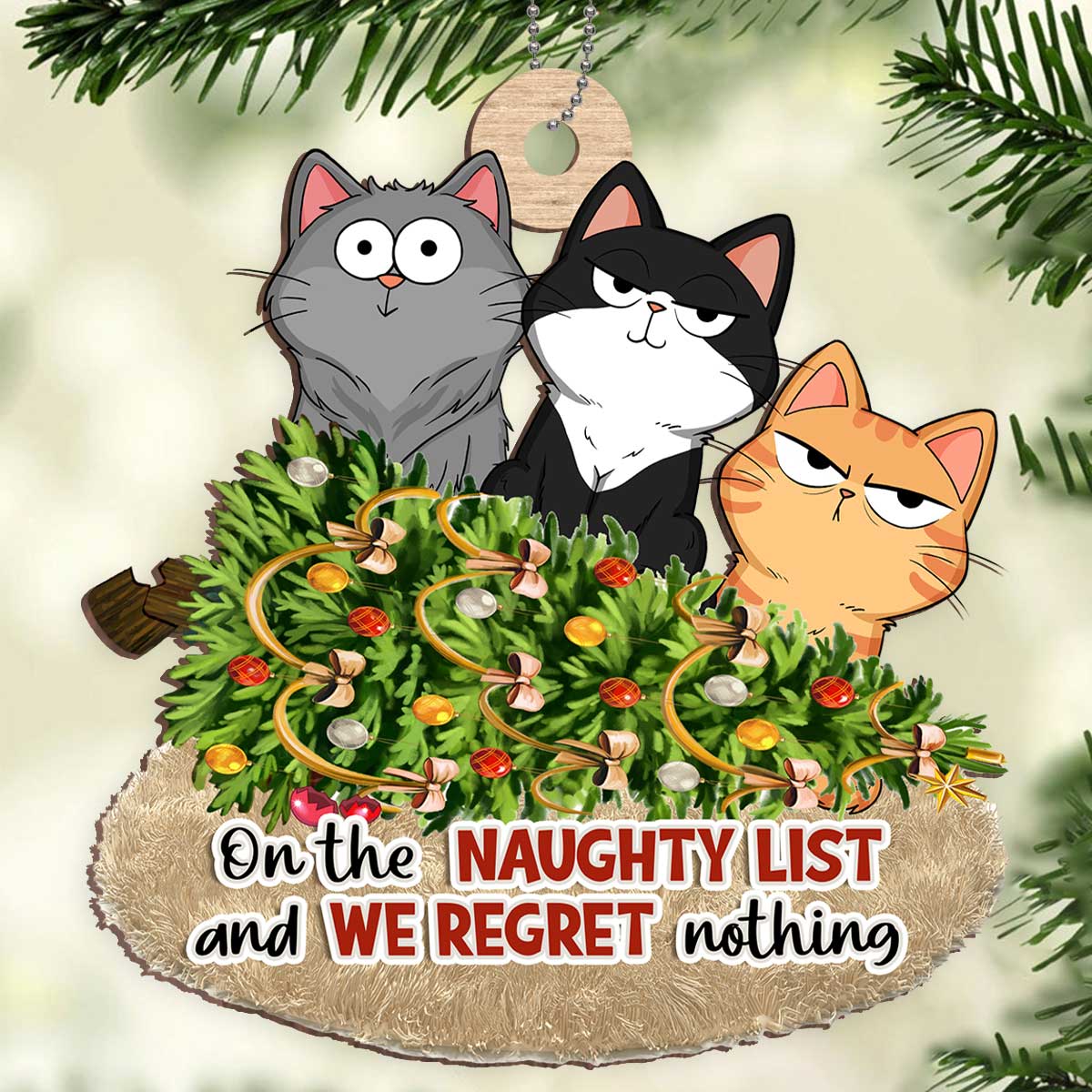 Christmas Fluffy Cat Funny Expressions On The Naughty List Regret Nothing Personalized Wooden Ornament