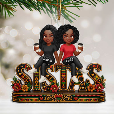Besties Sisters Sistas Forever - Personalized Acrylic Ornament - Christmas Gift For Best Friends